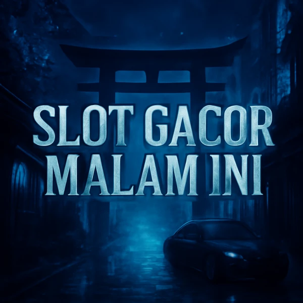 SLOT GACOR MALAM INI Trik Efisien Situs Slot LIVE RESULT HK berisi Info Akurat
